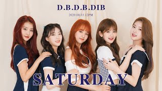 SATURDAY(세러데이) 'D.B.D.B.DIB' CONCEPT TEASER (#SATURDAY)