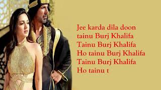 Burjkhalifa Akshay Kumar Kiara Advani Lyric Song