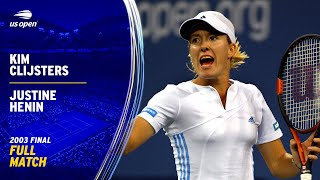 Kim Clijsters vs. Justine Henin Full Match | 2003 US Open Final