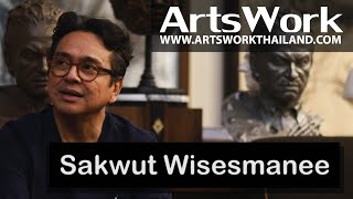 ArtsWork Ep 110 Sakwut Wisesmanee