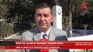 MHP ALANYA İLÇE BAŞKANI DUAYLA BAŞLADI