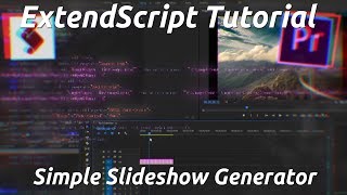 Adobe Premiere Scripting Tutorial: Simple Slideshow Generator