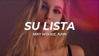 Miky Woodz, Juhn - Su Lista (Letra/Lyrics)