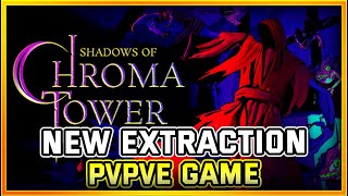 Brand New PvPvE Extraction Game Day 1 Testing | Shadows of Chroma Tower