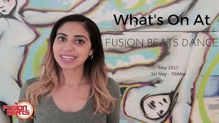 What's on | Fusion Beat Dance | May 2017 | Bollywood Dance | Australia