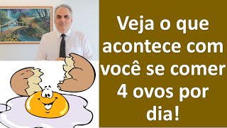 Veja o que acontece com você se comer 4 ovos por dia! | Dr. Marco Menelau