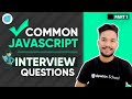 Common JavaScript Interview Questions (Arrays / Objects) Part 1