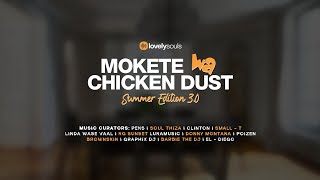 What Happened at Mokete wa Chicken Dust (Summer Edition 3.0) presented by Mpumelelo (07.12.2024)