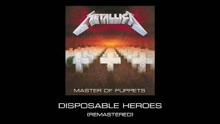 Metallica Disposable Heroes Remastered