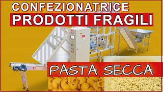 Confezionatrice Verticale Inclinata (pasta secca fragile)