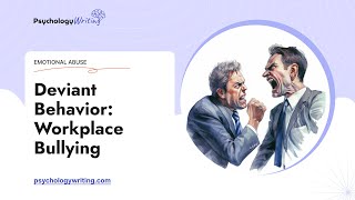 Deviant Behavior: Workplace Bullying - Essay Example