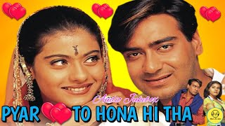 Pyar To hona Hi Tha Movie All Songs || Audio Jukebox || Ajay Devgan & Kajal || Evergreen Songs