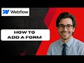 How to Add a Form to Webflow Website (full guide)
