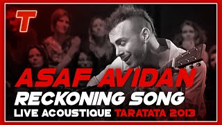 Asaf Avidan "Reckoning Song" (acoustic Version - Live TV Taratata 2013)