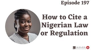 How to Cite a Nigerian Law or Regulation | Bar Talk With Ola | Episode 197