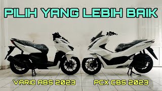 PCX 2023 DENGAN VARIO 2023 MANA YANG LEBIH BAIK🔥🔥🔥