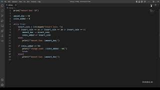 Coke Machine -Problem Set 2 (CS50's Introduction to Programming with Python)