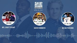 NFL Draft recap, Aaron Rodgers, Micah Parsons (4.30.21) | UNDISPUTED Audio Podcast