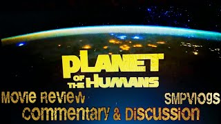 Movie Reaction & Commentary: Planet Of The Humans [Pt. 3]