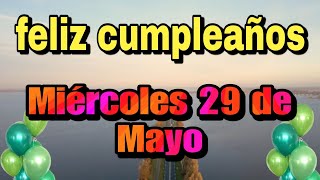 FELIZ CUMPLEAÑOS " Sábado 4 de Mayo " FELICITACIONES PARA TI