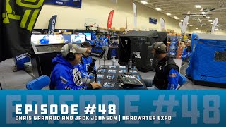 Ice Team Podcast Episode #48 | Chris Granrud and Jack Johnson | Hardwater Expo