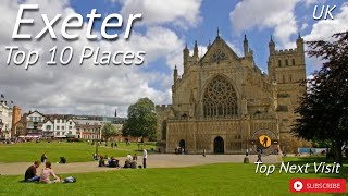 Top 10 Tourist Destinations In Exeter |City in England |Top Next Visit |In HD 1080p