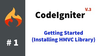 #1 Codeigniter 3 - Getting Started (Installing HMVC Library)