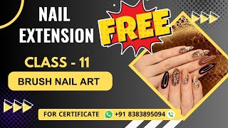 Class 11 - Brush Nail Art classes | Online Nail Extension Course