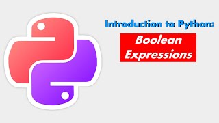 Python Class Day 3: Boolean Expressions