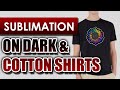 Sublimation Printing on a Dark & Cotton Shirts using Subli-Mate fabric