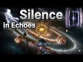 Silence in Echoes 