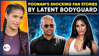 Latent Bodyguard Reveals Poonam Pandey’s Shocking Fan Moment!