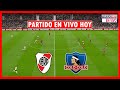 🔴River Plate vs Colo Colo EN VIVO 🔴 Copa Libertadores 2024 ⚽ Partido EN VIVO Hoy Resumen