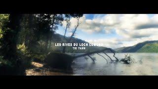 TRI YANN - LES RIVES DU LOCH LOMOND (OFFICIAL VIDEO)