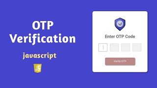Otp code verification form in html css & javascript