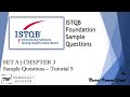 ISTQB Foundation Sample Questions | SET A | Tutorial 5 | Chapter 3 | ISTQB Tutorials