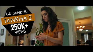 Tankha 2 | GD Sandhu | New punjabi songs 2016 | hits on 2018