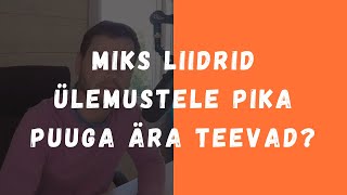 Just see on põhjus, miks tunnustavad juhid ülemustele \