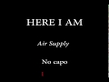 HERE I AM - AIR SUPPLY - Easy Chords and Lyrics