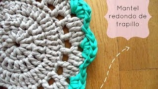 Mantel redondo de trapillo - Tutorial paso a paso