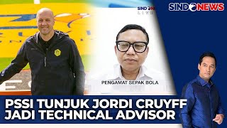 Jordi Cruyff Datang, Timnas Indonesia Menjulang? | Sindo Sore | 25/02