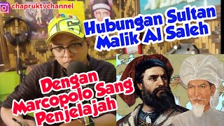 REACTION SULTAN MALIK AL SALEH  Marcopolo DAN TIONGKOK Tahun 1385-1923 M