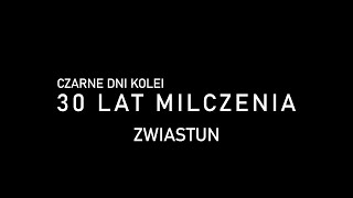 ZWIASTUN: CZARNE DNI KOLEI - 30 LAT MILCZENIA