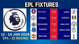 EPL Fixtures Today -Matchday 21 - Premier League fixtures Today - EPL Fixtures 2023/24 -EPL  @IFC2