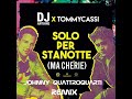 Dj Antoine X tommycassi - Solo per stanotte (Johnny Quattroquarti Remix)