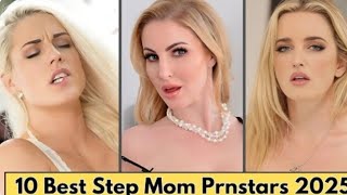 Top 10 Best Step Mom Prnstars 2025 | Top Most Beautiful Mom Pornstars