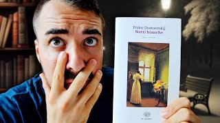 LE NOTTI BIANCHE mi ha TRAUMATIZZATO - Dostoevskij Recensione