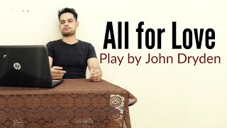 All for Love : Play by John Dryden in Hindi summary Explanation and full analysis