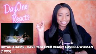 Bryan Adams - Have You Ever Really Loved A Woman (1995) DayOne Reacts