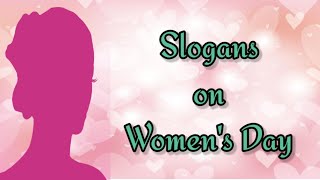 Best Slogans on Women's Day | Women's day Quotes in English | International Women's Day | 8th March